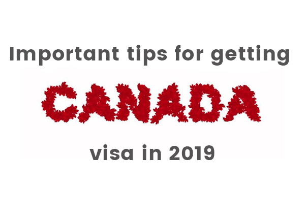 Important tips for Getting Canada Visa in 2019