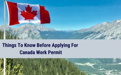 Things To Know Before Applying For Canada Work Permit