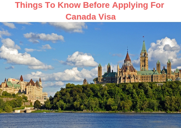 Things To Know Before Applying For Canada Visa