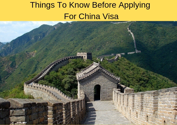 Things To Know Before Applying For China Visa